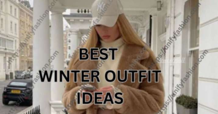 Best winter outfit ideas
