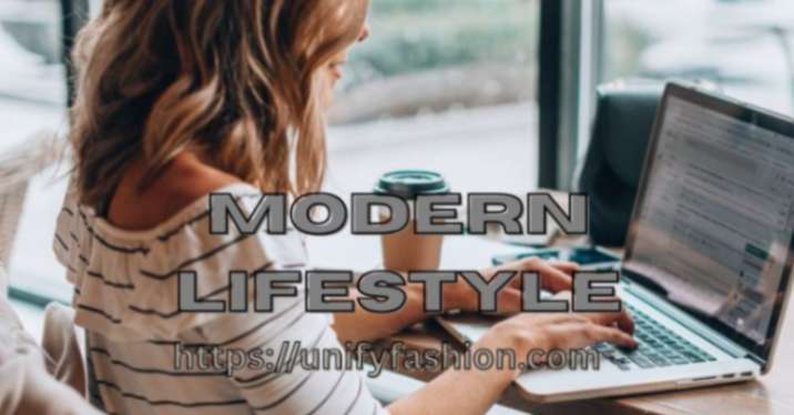 Modern lifestyle
