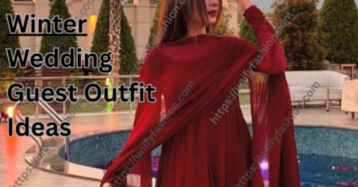 Winter Wedding Guest Outfit Ideas