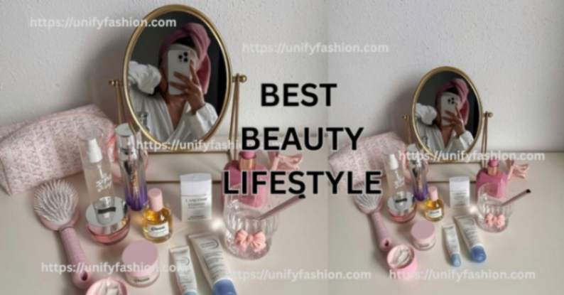 best beauty lifestyle