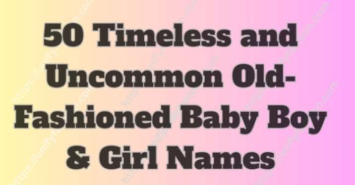 old fashioned baby names