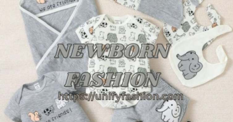 Newborn fashion