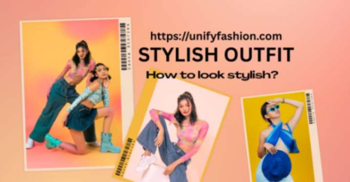 stylish outfit