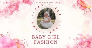 Best baby girl fashion trends