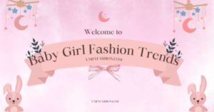 Baby Girl Fashion Trends