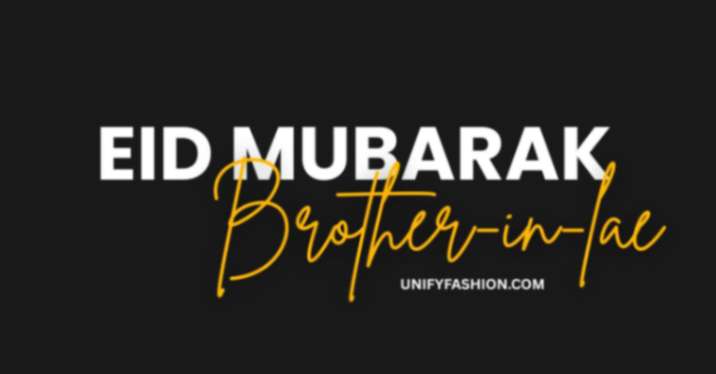 Eid mubarak brother-in-law