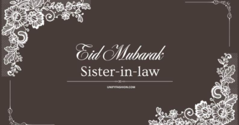 Eid mubarak sister in law