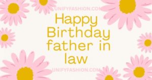 Happy birthday father-in-law