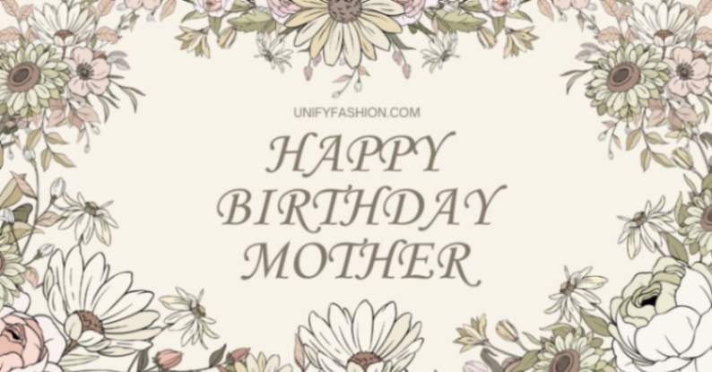 Happy birthday mother
