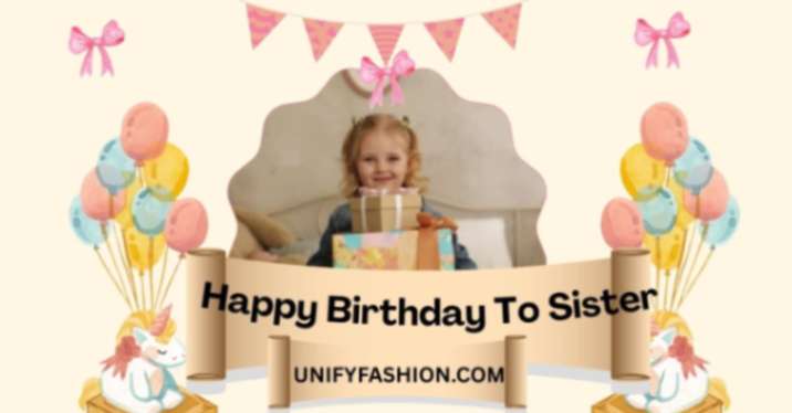 Happy birthday to sister