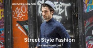 Street Style Fashion