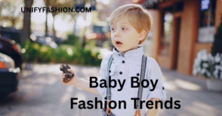 Baby Boy Fashion Trends