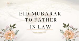 Eid Mubarak Quotes for Father in Law