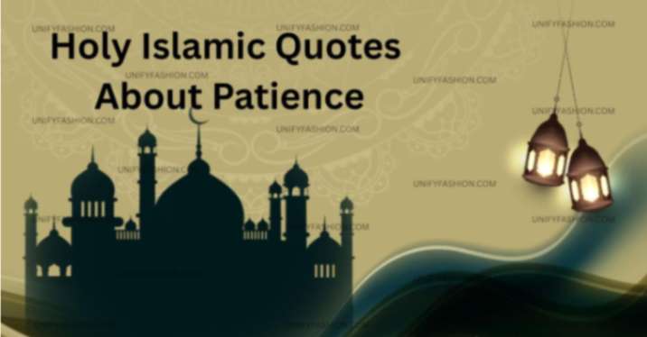 Holy Islamic Quotes About Patience
