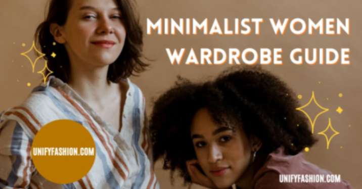 Minimalist Women Wardrobe Guide