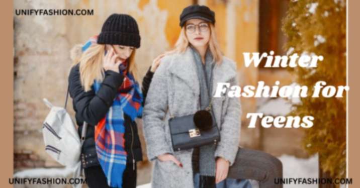 Winter Fashion for Teens