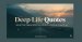 Deep life quotes