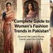 Complete guide to women's fashion trends in Pakistan