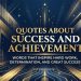 Quotes About Success and Achievement