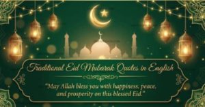 Traditional and Modern Eid Mubarak Quotes in English