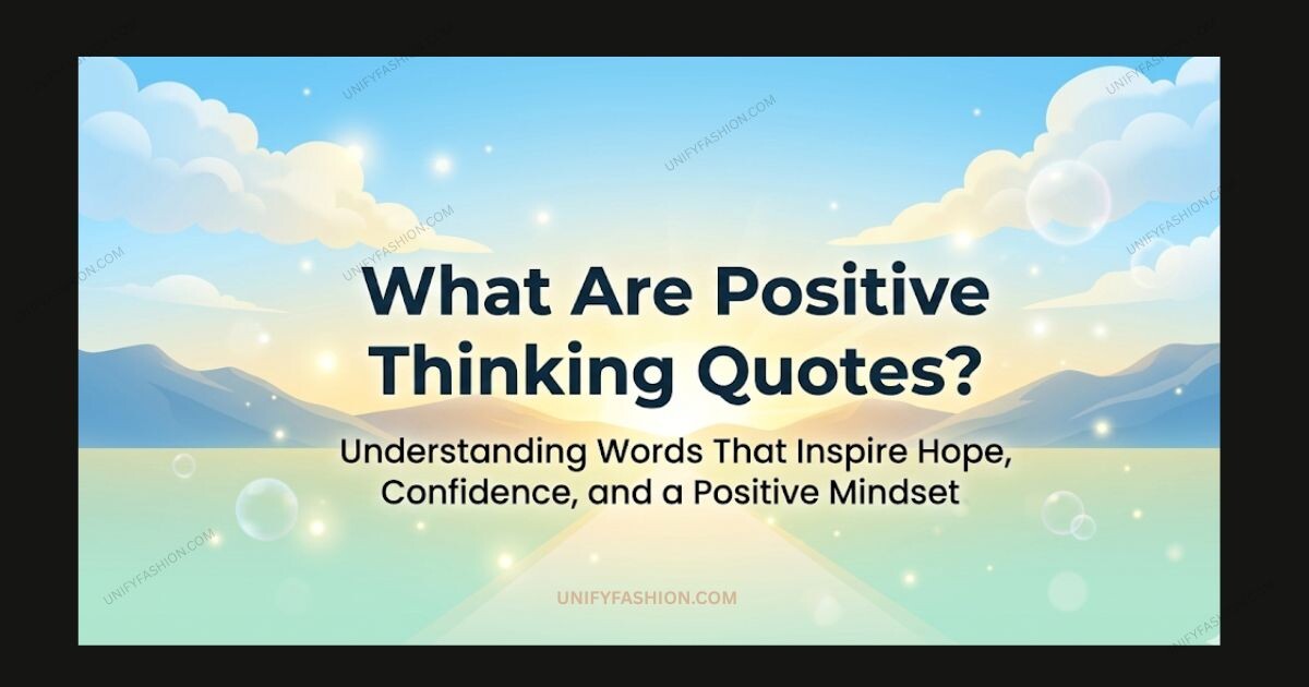 What Are Positive Thinking Quotes