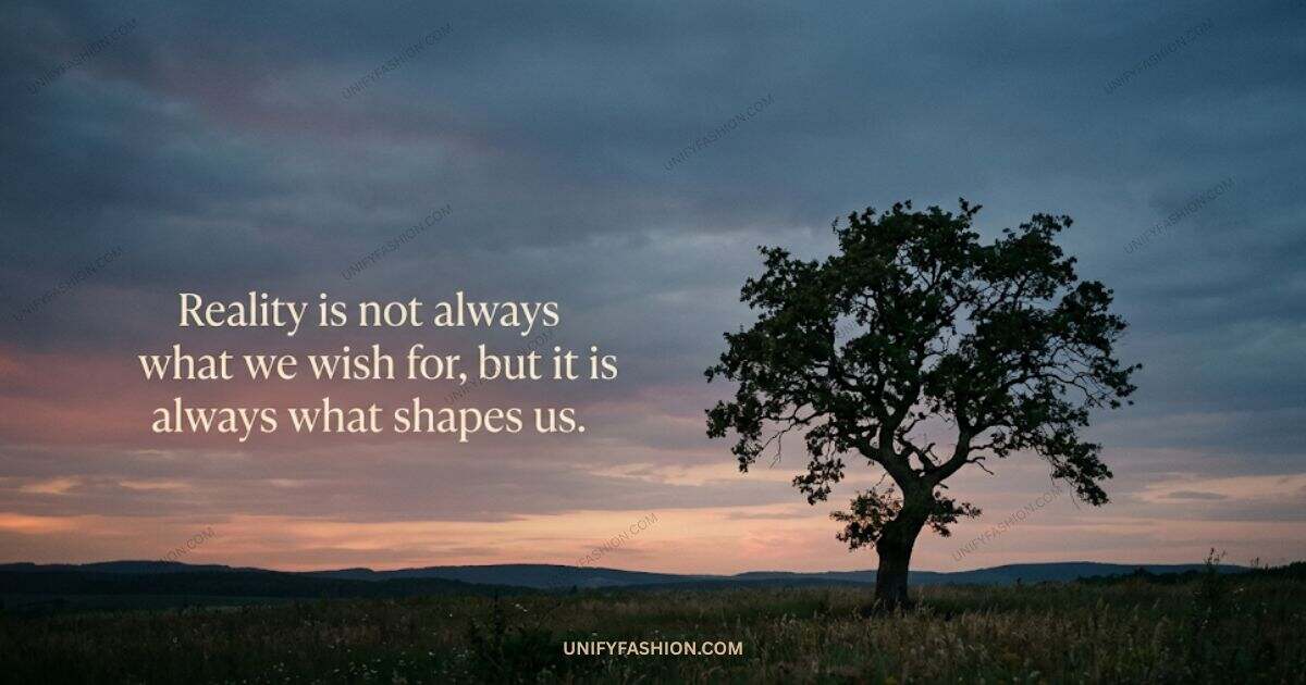 What is a Deep Quote About Reality